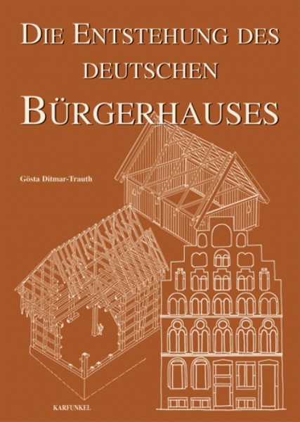 Die Entstehung des Deutschen Bürgerhauses