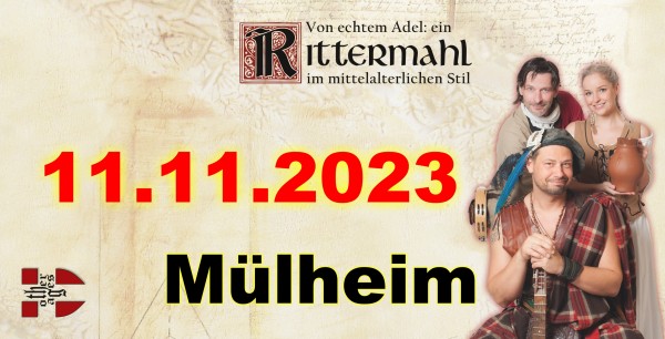 Rittermahl: Ein Abend bei Hofe - 11.11.23 in Mülheim (Schloß Broich)
