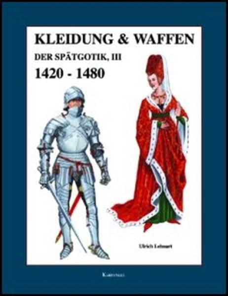 Kleidung & Waffen 1420-1480