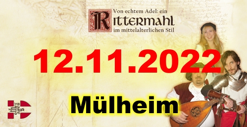 Rittermahl: Ein Abend bei Hofe - 12.11.22 in Mülheim (Schloß Broich)